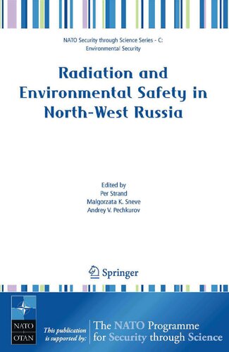 ﻿تابش و ایمنی محیطی در شمال غربی روسیه: استفاده از ارزیابی‌های تاثیر و برآورد خطر (امنیت ناتو از طریق سری علوم B:)