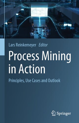 ﻿فرآیند کاوی در عمل: اصول، موارد استفاده و چشم انداز