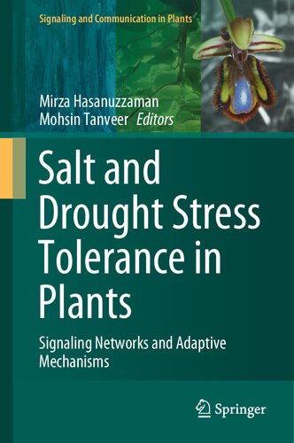﻿تحمل به تنش نمک و خشکی در گیاهان: شبکه های سیگنالینگ و مکانیسم های تطبیقی ​​(سیگنال دهی و ارتباط در گیاهان)