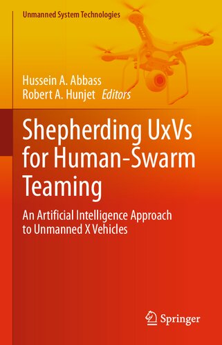 ﻿Shepherding UxVs for Human-Swarm Teaming: یک رویکرد هوش مصنوعی برای وسایل نقلیه بدون سرنشین X (فناوری های سیستم بدون سرنشین)