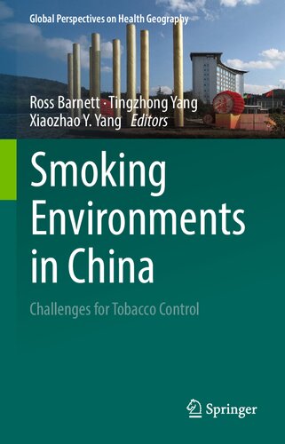 ﻿محیط‌های سیگار در چین: چالش‌های کنترل تنباکو (دیدگاه‌های جهانی در جغرافیای سلامت)