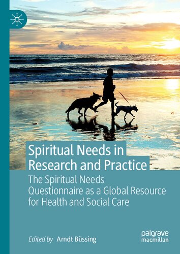 ﻿نیازهای معنوی در تحقیق و عمل: پرسشنامه نیازهای معنوی به عنوان یک منبع جهانی برای سلامت و مراقبت اجتماعی