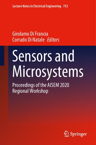 ﻿سنسورها و میکروسیستم ها: مجموعه مقالات کارگاه منطقه ای AISEM 2020 (یادداشت های سخنرانی در مهندسی برق ، 753)
