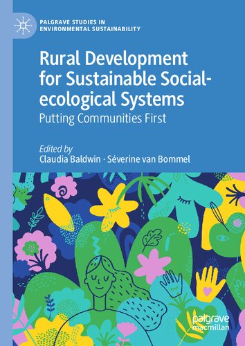 ﻿توسعه روستایی برای سیستم های اجتماعی-اکولوژیکی پایدار: اولویت دادن به جوامع (مطالعات پالگریو در پایداری محیطی)