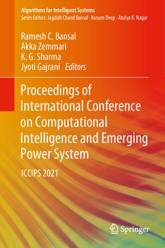 ﻿مجموعه مقالات کنفرانس بین المللی هوش محاسباتی و سیستم قدرت نوظهور: ICCIPS 2021 (الگوریتم های سیستم های هوشمند)
