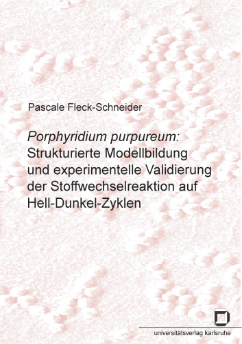 ﻿Porphyridium purpureum: مدل سازی ساختاریافته و اعتبار تجربی پاسخ متابولیک به Hell-Dun German