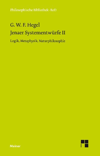 ﻿پیش نویس های سیستم ینا II: منطق، متافیزیک، فلسفه طبیعی (بر اساس متن 