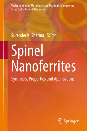 ﻿نانوفریت های اسپینل: سنتز، خواص و کاربردها (موضوعات مهندسی معدن، متالورژی و مواد)