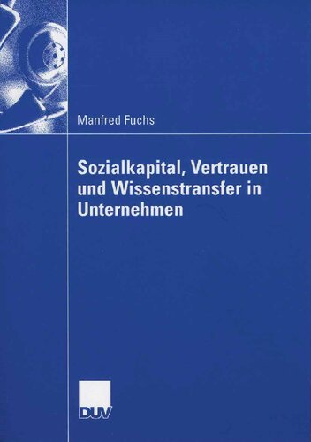 ﻿Sozialkapital، Vertrauen und Wissenstransfer in Unternehmen (نسخه آلمانی)