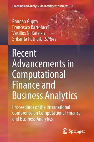 ﻿پیشرفت های اخیر در محاسبات مالی و تجزیه و تحلیل تجاری: مجموعه مقالات کنفرانس بین المللی مالی محاسباتی و تجارت ... و تجزیه و تحلیل در سیستم های هوشمند، 32)