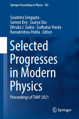 ﻿پیشرفت‌های برگزیده در فیزیک مدرن: مجموعه مقالات TiMP 2021 (Springer Proceedings in Physics, 265)