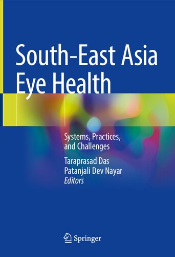 ﻿سلامت چشم آسیای جنوب شرقی: سیستم ها، شیوه ها و چالش ها