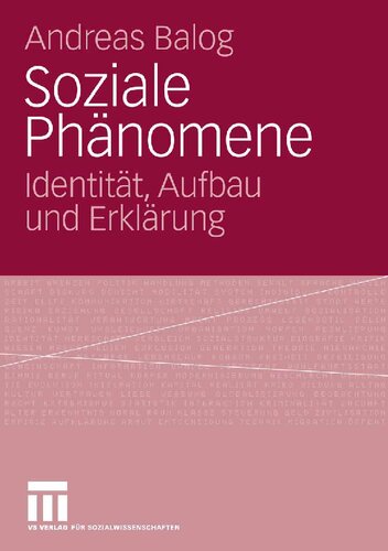 Soziale Phänomene: Identität, Aufbau und Erklärung (German Edition)