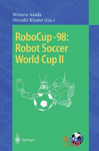 ﻿RoboCup-98: Robot Football World Cup II (یادداشت های سخنرانی در علوم کامپیوتر، 1604)