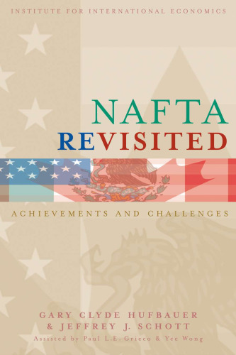 NAFTA دوباره مورد بررسی قرار گرفت: دستاوردها و چالش ها (موسسه اقتصاد بین المللی) (موسسه اقتصاد بین المللی)