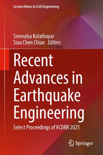 ﻿پیشرفت های اخیر در مهندسی زلزله: مجموعه مقالات VCDRR 2021 را انتخاب کنید (یادداشت های سخنرانی در مهندسی عمران، 175)