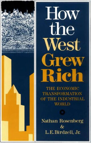 ﻿چگونه غرب ثروتمند شد: تحول اقتصادی جهان صنعتی