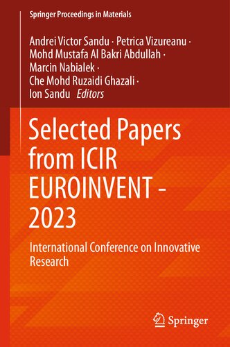 ﻿مقالات منتخب از ICIR Euroinvent - 2023: کنفرانس بین المللی تحقیقات نوآورانه (مجموعه مقالات اسپرینگر در مواد ، 38)