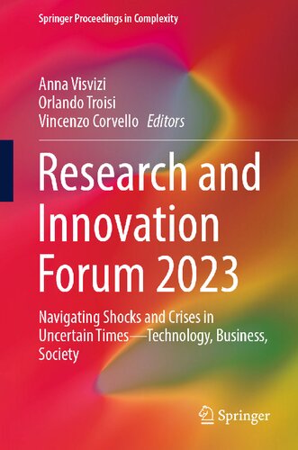 ﻿انجمن پژوهش و نوآوری 2023: پیمایش شوک‌ها و بحران‌ها در زمان‌های نامشخص - فناوری، تجارت، جامعه (مجموعه مقالات اسپرینگر در پیچیدگی)