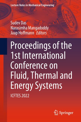 ﻿مجموعه مقالات اولین کنفرانس بین المللی سیستم های سیالات، حرارتی و انرژی: ICFTES 2022 (یادداشت های سخنرانی در مهندسی مکانیک)