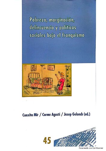 ﻿فقر، حاشیه نشینی، جرم و جنایت و سیاست های اجتماعی در دوره فرانکو.