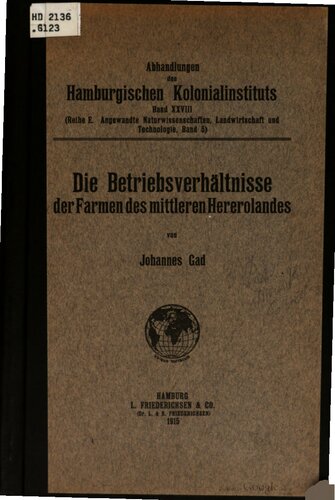 ﻿شرایط عملیاتی مزارع در مرکز هرولند (آفریقای جنوب غربی آلمان)؛ در سال 1912 گرفته شده است