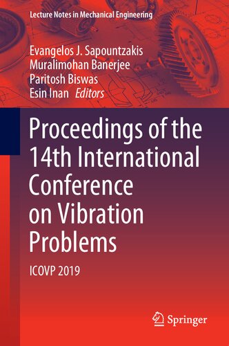 ﻿مجموعه مقالات چهاردهمین کنفرانس بین المللی مسائل ارتعاش: ICOVP 2019 (یادداشت های سخنرانی در مهندسی مکانیک)