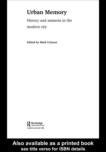 ﻿حافظه شهری: تاریخ و فراموشی در شهر مدرن