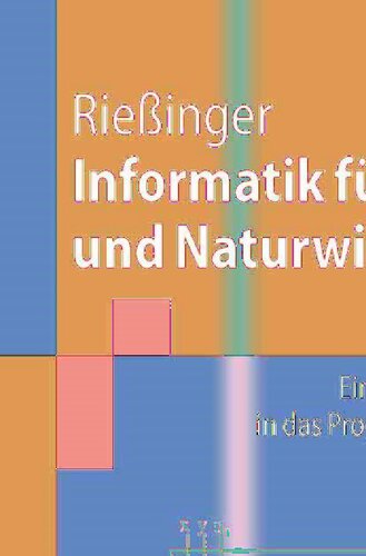 ﻿informatik für ingenieure und naturwissenschaftler: eine anschauliche einführung in das programeren mit c und java (Springer-Lehrbuch) (نسخه آلمانی)