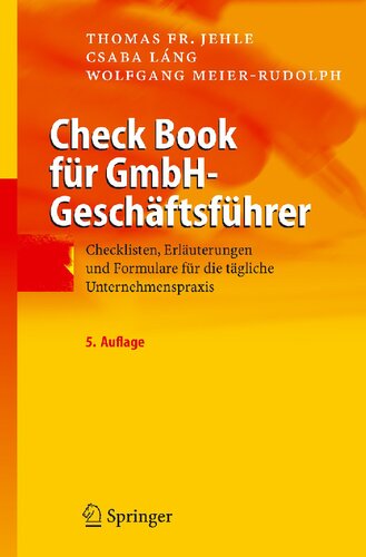 ﻿Check Book für GmbH-Geschäftsführer: Checklisten, Erläuterungen und Formulare für die tägliche Unternehmenspraxis (نسخه آلمانی)