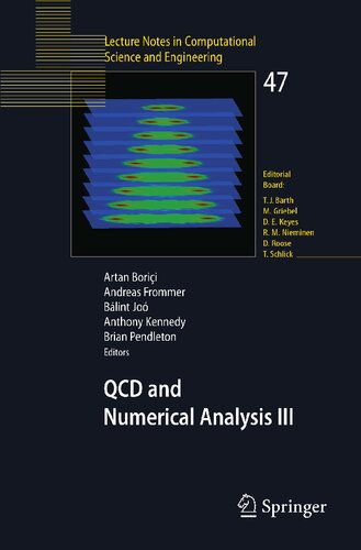 ﻿QCD و آنالیز عددی III: مجموعه مقالات سومین کارگاه بین المللی در تحلیل عددی و شبکه QCD، ادینبورگ، ژوئن-ژوئیه 2003