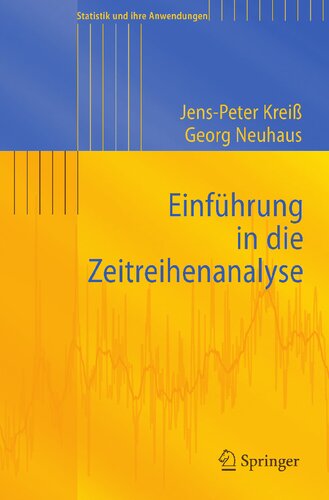 ﻿Einführung in die Zeitreihenanalyse (Statistik und ihre Anwendungen) (نسخه آلمانی)