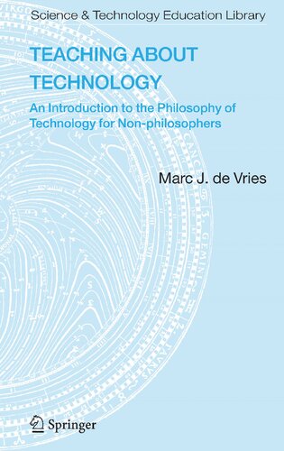 ﻿تدریس در مورد فناوری: درآمدی بر فلسفه فناوری برای غیر فیلسوفان (روندها و مسائل معاصر در آموزش علوم)