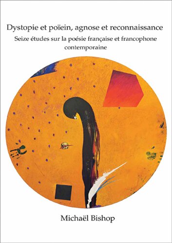 ﻿Dystopia and Poïein, Agnosis and Recognition (Chiasma, 34) (نسخه فرانسوی)