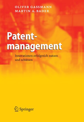 ﻿مدیریت ثبت اختراع: استفاده موفق و محافظت از نوآوری ها (نسخه آلمانی)