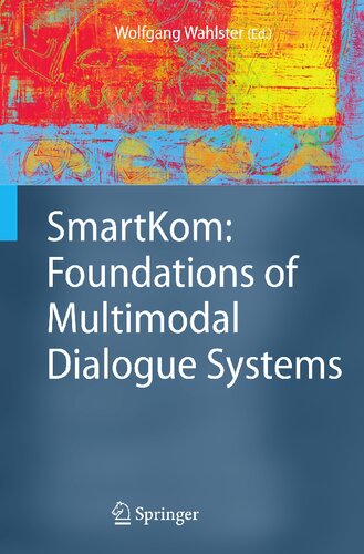 ﻿SmartKom: مبانی سیستم های گفتگوی چندوجهی (تکنولوژی های شناختی)