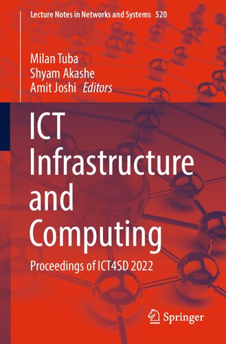 ﻿ICT Infrastructure and Computing: Proceedings of ICT4SD 2022 (یادداشت های سخنرانی در شبکه ها و سیستم ها، 520)