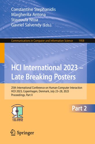 ﻿HCI International 2023 – Late Breaking Posters: بیست و پنجمین کنفرانس بین المللی تعامل انسان و کامپیوتر، HCII 2023، کپنهاگ، دانمارک، جولای ... در علوم کامپیوتر و اطلاعات)