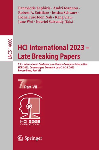 ﻿HCI International 2023 – Late Breaking Papers: بیست و پنجمین کنفرانس بین المللی تعامل انسان و کامپیوتر، HCII 2023، کپنهاگ، دانمارک، ژوئیه ... قسمت هفتم (یادداشت های سخنرانی در علوم کامپیوتر)