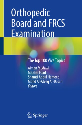 ﻿بورد ارتوپدی و معاینه FRCS: 100 موضوع برتر Viva