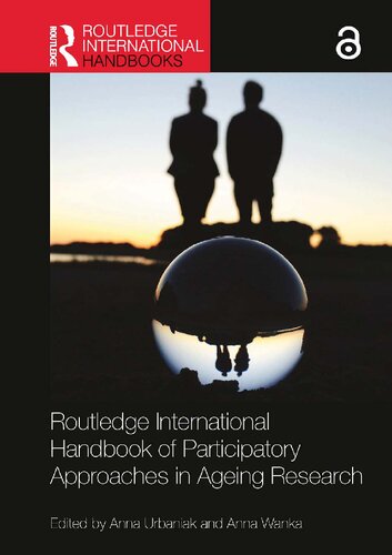 ﻿کتابچه راهنمای بین المللی Routledge رویکردهای مشارکتی در تحقیقات پیری (کتابهای بین المللی Routledge)