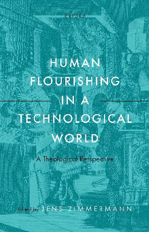 ﻿شکوفایی انسان در دنیای تکنولوژیک: دیدگاه الهیاتی