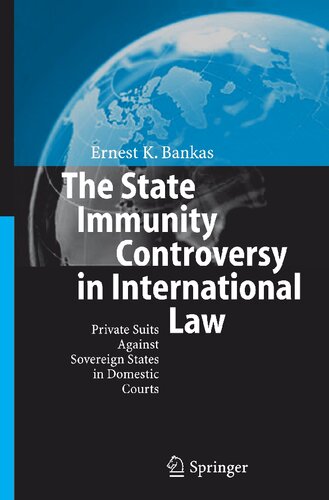 ﻿مناقشه مصونیت دولت در حقوق بین الملل: دعاوی خصوصی علیه دولت های مستقل در دادگاه های داخلی
