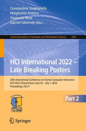 ﻿HCI International 2022 – Late Breaking Posters: بیست و چهارمین کنفرانس بین المللی تعامل انسان و کامپیوتر، HCII 2022، رویداد مجازی، 26 ژوئن – ژوئیه ... در علوم کامپیوتر و اطلاعات، 1655)