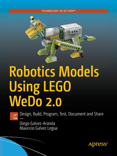 ﻿مدل‌های رباتیک با استفاده از LEGO WeDo 2.0: طراحی، ساخت، برنامه‌ریزی، آزمایش، مستندسازی و اشتراک‌گذاری
