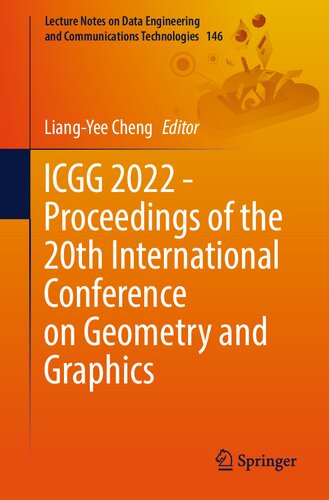 ﻿ICGG 2022 - مجموعه مقالات بیستمین کنفرانس بین المللی هندسه و گرافیک (یادداشت های سخنرانی در مورد مهندسی داده ها و فناوری های ارتباطات ، 146)