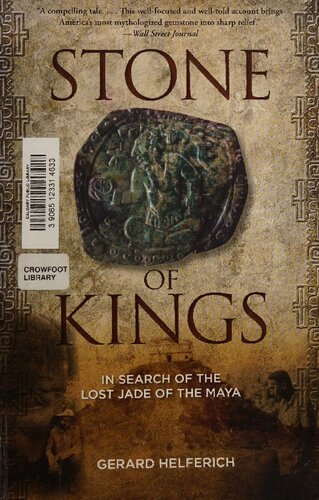 ﻿Stone of Kings: In Search of The Lost Jade of The Maya