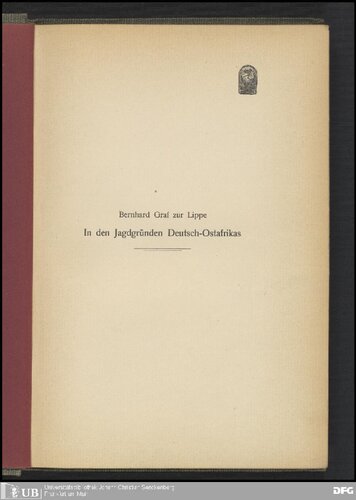 ﻿در شکارگاه های آلمان شرقی آفریقا؛ خاطراتی از دفتر خاطرات من با پیشگفتاری کوتاه در مورد منطقه حفاظت شده آفریقای شرقی