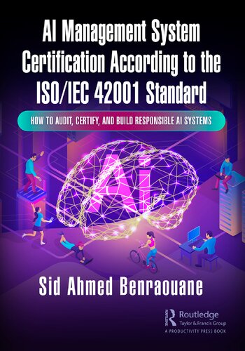 ﻿صدور گواهینامه سیستم مدیریت هوش مصنوعی بر اساس استاندارد ISO/IEC 42001: نحوه ممیزی، صدور گواهینامه و ساخت سیستم های هوش مصنوعی مسئول