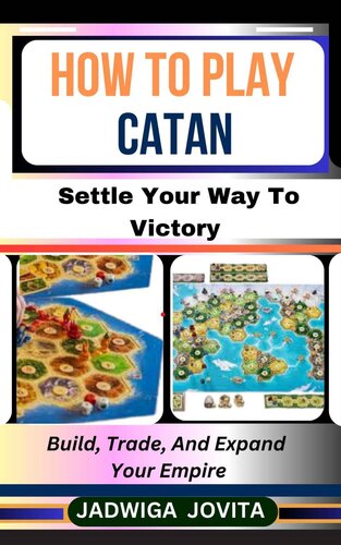 ﻿نحوه بازی Catan: راه خود را برای پیروزی حل کنید